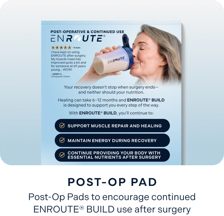 ENROUTE® BUILD post-op pad encouraging continued nutrition support after surgery.